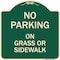 Signmission No Parking on Grass or Sidewalk Heavy-Gauge Aluminum Architectural Sign, 18" x 18", G-1818-23803 A-DES-G-1818-23803 - alternate 1